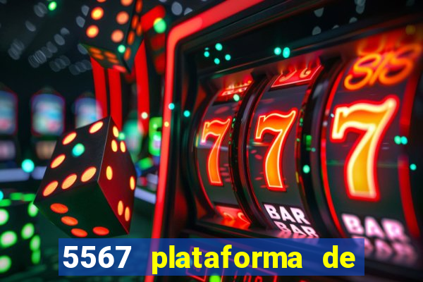 5567 plataforma de jogos login